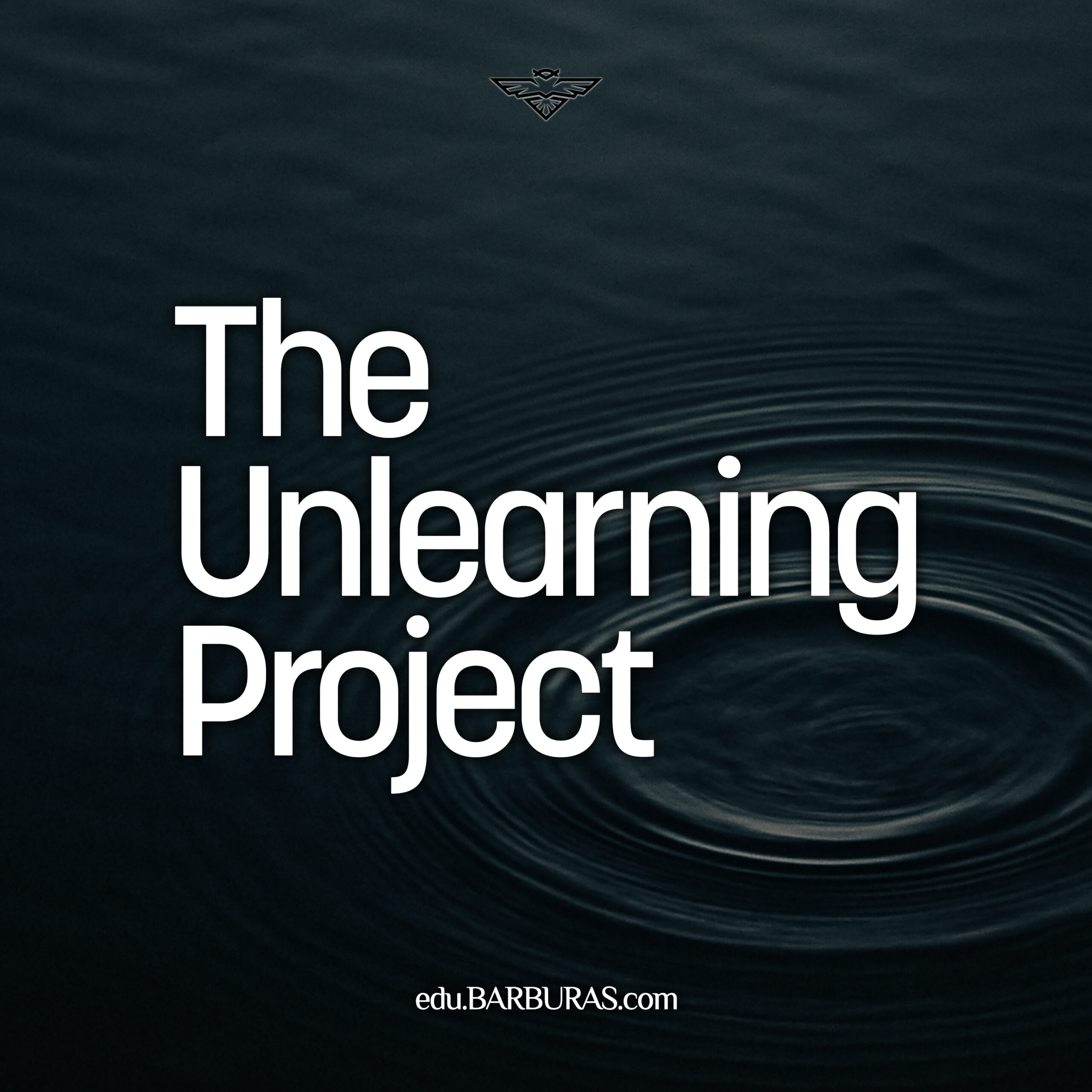 The Unlearning Project Podcast | BARBURAS.com